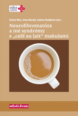 Neurofibromatóza a iné syndromy s „café au lait“ makulami