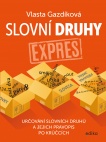 Slovní druhy expres, Určování slovních druhů a jejich pravopis po krůčcích