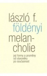 Melancholie: Její formy a proměny od starověku po současnost