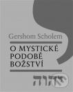 O mystické podobě božství: Studie k základním pojmům kabaly