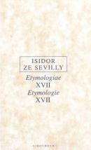 Isidor ze Sevilly - Etymologiae XVII