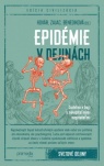 Epidémie v dejinách - Ľudstvo v boji s neviditeľnými nepriateľmi