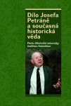 Dílo Josefa Petráně a současná historická věda