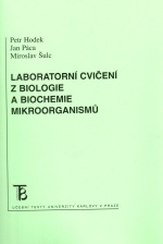 Laboratorní cvičení z biologie a biochemie mikroorganismů