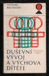 Duševní vývoj a výchova dítětě