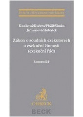 Zákon o soudních exekutorech a exekuční činnosti (exekuční řád) Komentář