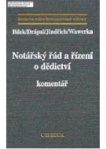 Notářský řád a řízení o dědictví Komentář 1.vydání