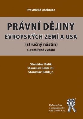 Právní dějiny evropských zemí a USA (stručný nástin), 5. rozšířené vydání