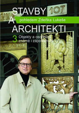 Stavby a architekti 3 – Objekty a osobnosti známé i zapomenuté