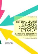 Interkulturní didaktika cizojazyčné literatury. Kontexty a perspektivy