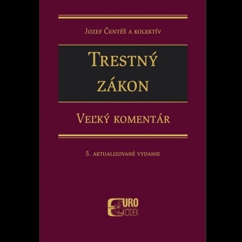Trestný zákon – Veľký komentár (5. aktualizované vydanie)
