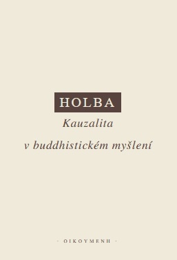 Holba - Kauzalita v buddhistickém myšlení