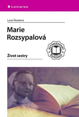 Marie Rozsypalová, Život sestry