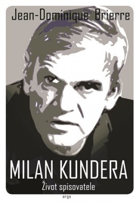 Milan Kundera – Život spisovatele