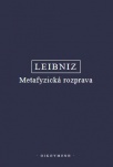 Leibniz  - Metafyzická rozprava