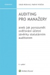 Auditing pro manažery aneb jak prozumět ověřování účetní závěrky statutárním auditorem, 4. vydání