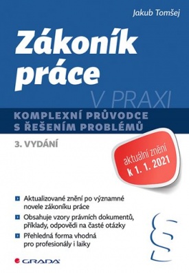 Zákoník práce v praxi, komplexní průvodce s řešením problémů, 3. vydání