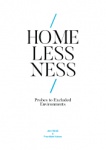 Homelessness: Probes to Excluded Environments