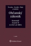 Občanský zákoník (zák. č. 89/2012 Sb.). Komentář. Svazek VI (závazkové právo – druhá část)