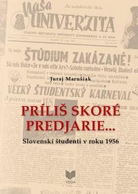 Príliš skoré predjarie.../Slovenskí študenti v roku 1956