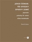 Jokoi Šónan: Tři otázky správy země, Japonsko poloviny 19. století očima intelektuála