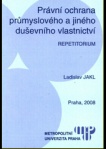 Právní ochrana průmyslového a jiného duševního vlastnictví