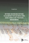 Rhythmic and melodic patterns to accompany popular songs using chord symbols and their piano arrange