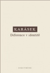 Karásek - Diference v identitě