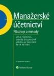 Manažerské účetnictví - nástroje a metody, 3. upravené vydání