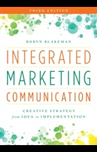Integrated Marketing Communication : Creative Strategy from Idea to Implementation