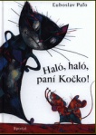 Haló, haló, paní Kočko!