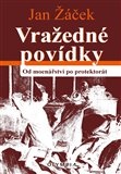 Vražedné povídky. Od mocnářství po protektorát