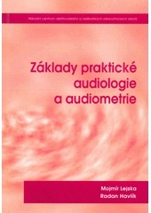 Základy praktické audiologie a audiometrie 2. vydání