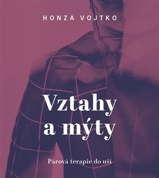 Vztahy a mýty - audiokniha (CD)
