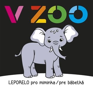Leporelo pro miminka, pre bábetká - V zoo