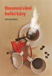 Omamná vůně hůřké kávy