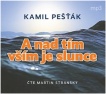 A nad tím vším je slunce