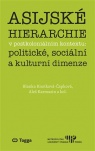 Asijské hierarchie v postkoloniálním kontextu: politické, sociální a kulturní dimenze