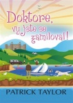 Doktore, vy jste se zamiloval!