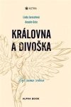 Královna a divoška