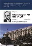 Cirkulární telegramy Československého MZV z let komunistického režimu (1963-1968) sv. I/2