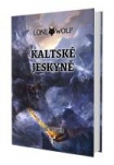 Lone Wolf 3: Kaltské jeskyně (gamebook)