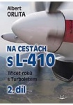 Na cestách s L-410 - Třicet roků s Turboletem 2. díl