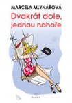 Dvakrát dole, jednou nahoře