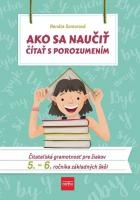 Ako sa naučiť čítať s porozumením: Čitateľská gramotnosť pre 5.-6. ročník ZŠ