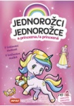 Jednorožci a princezna / Jednorožce a princezná - V království sladkostí / V