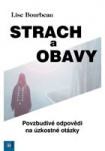 Strach a obavy - Povzbudivé odpovědi na úzkostné otázky