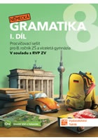 Německá gramatika 8 pro ZŠ – 1. díl - procvičovací sešit