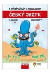 Český jazyk a literatura 5. ročník - K přijímačkám s nadhledem