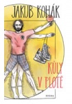 Kůly v plotě - fejetonové sloupky